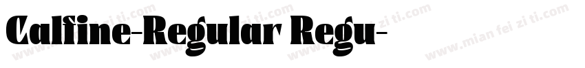 Calfine-Regular Regu字体转换
